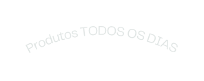 Produtos TODOS OS DIAS